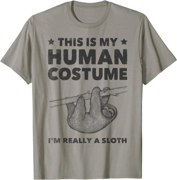 this is my human costume sloth t-shirt